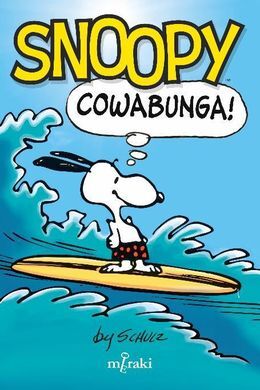 SNOOPY: COWABUNGA!