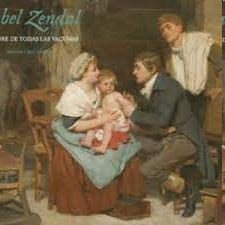 ISABEL ZENDAL. LA MADRE DE TODAS LAS VACUNAS