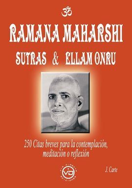 RAMANA MAHARSHI SUTRAS & ELLAM ONRU