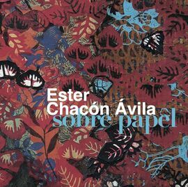 ESTER CHACON AVILA. SOBRE PAPEL