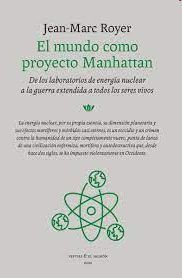 MUNDO COMO PROYECTO MANHATTAN, EL