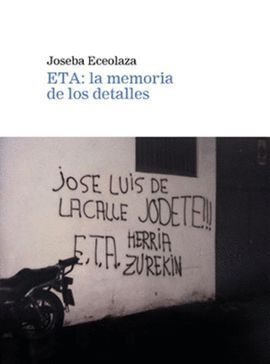ETA: LA MEMORIA DE LOS DETALLES