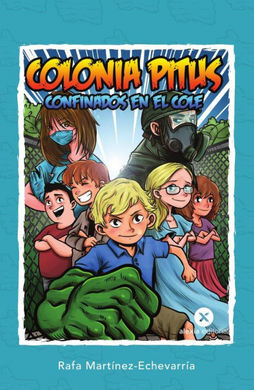 COLONIA PITUS: CONFINADOS EN EL COLE