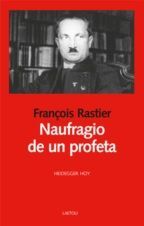 NAUFRAGIO DE UN PROFETA. HEIDEGGER HOY