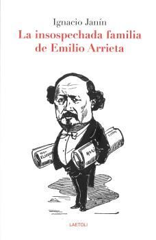 LA INSOSPECHADA FAMILIA DE EMILIO ARRIETA