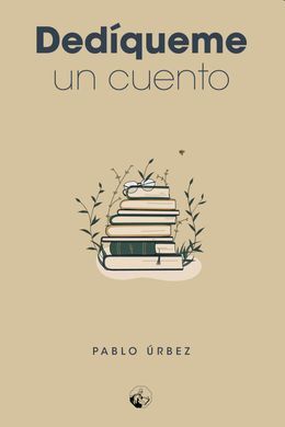 DEDÍQUEME UN CUENTO