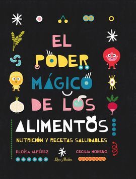 EL PODER MAGICO DE LOS ALIMENTOS