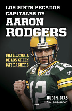 SIETE PECADOS CAPITALES DE AARON RODGERS