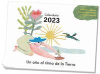 CALENDARIO 2023 - UN AÑO AL RITMO DE LA TIERRA