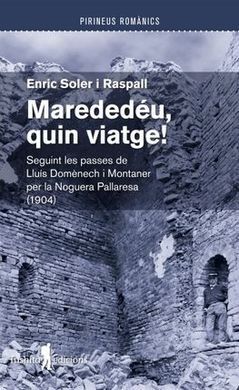 MAREDEDEU, QUIN VIATGE!
