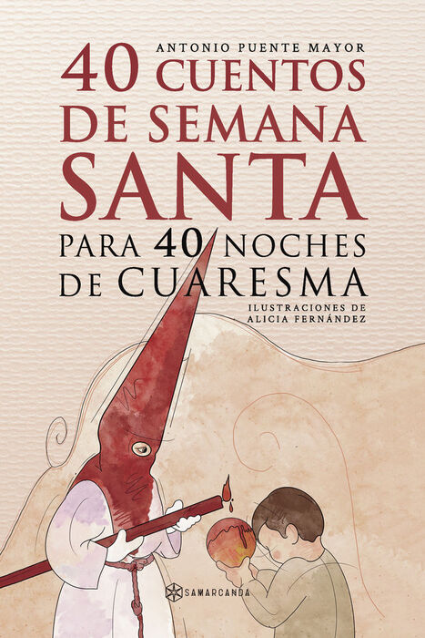 40 CUENTOS DE SEMANA SANTA PARA 40 NOCHES DE CUARE