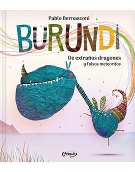 BURUNDI  DE EXTRAÑOS DRAGONES Y FALSOS METEORITOS