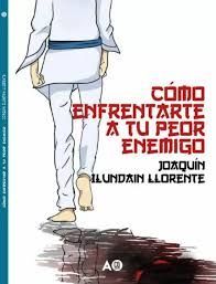 CÓMO ENFRENTARTE A TU PEOR ENEMIGO