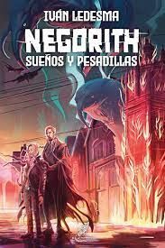 NEGORITH SUEÑOS Y PESADILLAS