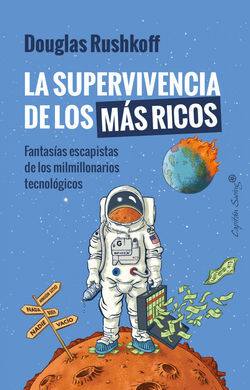 SUPERVIVENCIA DE LOS MAS RICOS, LA