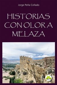 HISTORIAS CON OLOR A MELAZA