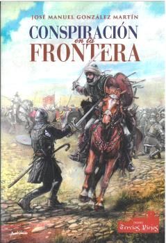 CONSPIRACIÓN EN LA FRONTERA