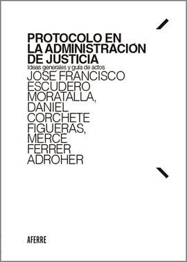 PROTOCOLO EN LA ADMINISTRACIÓN DE JUSTICIA.