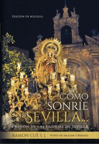 COMO SONRIE SEVILLA EDICION DE BOLSILLO