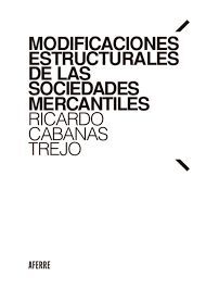 MODIFICACIONES ESTRUCTURALES DE LAS SOCIEDADES MER