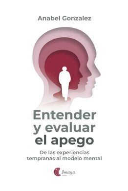 ENTENDER Y EVALUAR EL APEGO