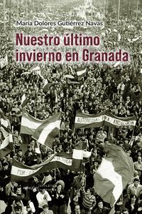NUESTRO ULTIMO INVIERNO EN GRANADA