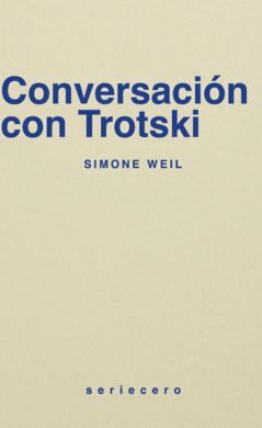 CONVERSACIÓN CON TROTSKI