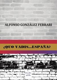 QUO VADIS ESPAÑA