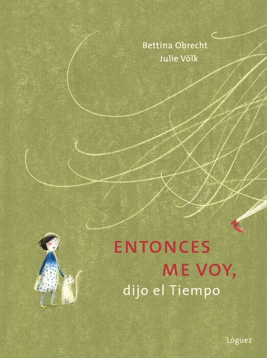 ENTONCES ME VOY, DIJO EL TIEMPO