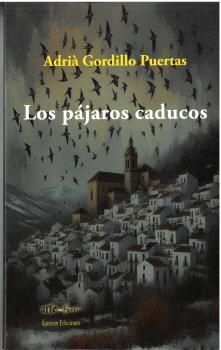 LOS PÁJAROS CADUCOS