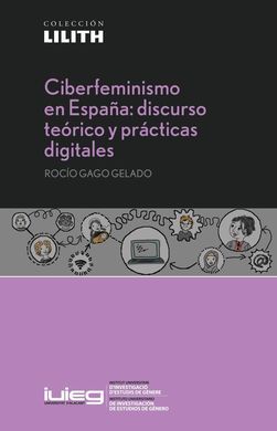 CIBERFEMINISMO EN ESPAÑA: DISCURSO TEÓRICO Y PRÁCTICAS DIGITALES