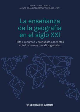 LA ENSEÑANZA DE LA GEOGRAFÍA EN EL SIGLO XXI