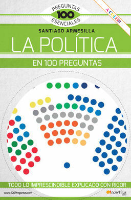 LA POLITICA EN 100 PREGUNTAS