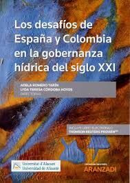 LOS DESAFIOS DE ESPAÑA Y COLOMBIA EN LA GOBERNANZA HIDRICA EN EL SIGLO XXI