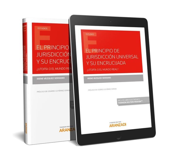 EL PRINCIPIO DE JURISDICCION UNIVERSAL Y SU ENCRUCIJADA