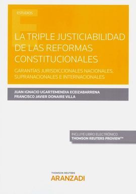 LA TRIPLE JUSTICIABILIDAD DE LAS REFORMAS CONSTITUCIONALES (DÚO