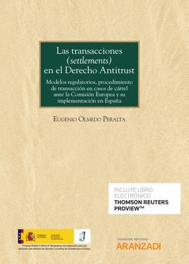 LAS TRANSACCIONES (SETTLEMENTS) EN EL DERECHO ANTITRUST (PAPEL + E-BOOK)