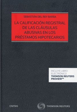 LA CALIFICACION REGISTRAL CLAUSULAS ABUSIVAS PRESTAMOS HIPOTECARIOS
