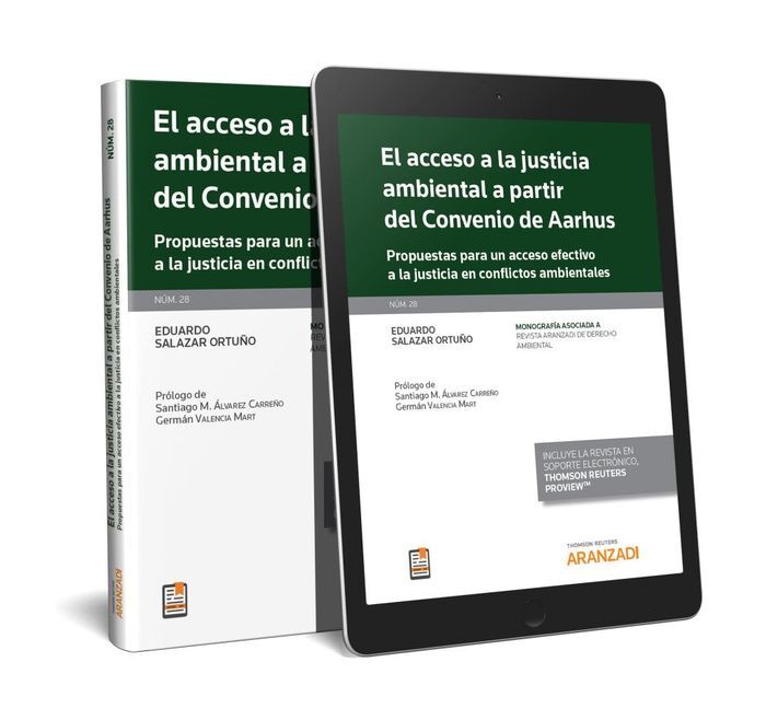EL ACCESO A LA JUSTICIA AMBIENTAL A PARTIR DEL CONVENIO DE AARHUS (PAPEL + E-BOO
