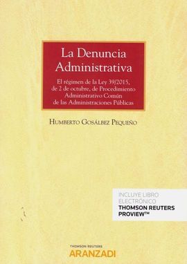 LA DENUNCIA ADMINISTRATIVA (PAPEL + E-BOOK)