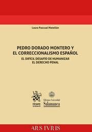 PEDRO DORADO MONTERO Y EL CORRECCIONALISMO ESPAÑOL.