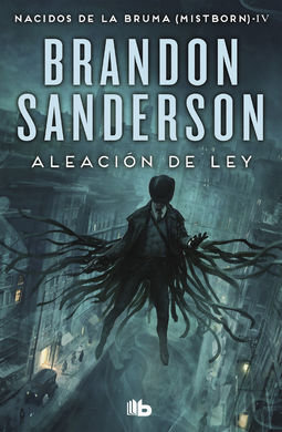 ALEACIÓN DE LEY.- IV,-  NACIDOS DE LA BRUMA (MISTBORN)