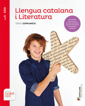 LLENGUA CATALANA I LITERATURA SERIE COMUNICA 1 ESO SABER FER