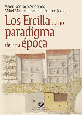 LOS ERCILLA COMO PARADIGMA DE UNA ÉPOCA