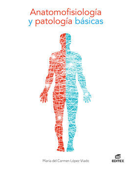 ANATOMOFISIOLOGÍA Y PATOLOGÍA BASICAS 2021