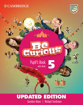BE CURIOUS UPDATED LEVEL 5 PUPIL'S BOOK WITH EBOOK PUPIL`S BOOK WITH EBOOK UPDATE