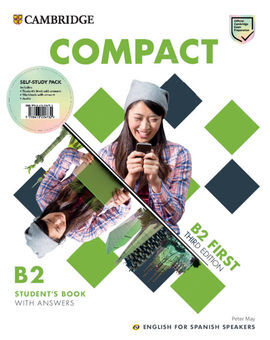 COMPACT FIRST SELF-STUDY PACK (STUDENT'S BOOK WITH ANSWERS AND WORKBOOK WITH ANSWERS AND CLASS AUDIO) ENGLISH FOR SPANISH SPEAKERS 3ED