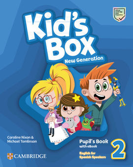 KID'S BOX NEW GENERATION LEVEL 2 PUPIL'S BOOK WITH EBOOK ENGLISH FOR SPANISH SPEAKERS