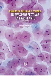 BANCO DE CÉLULAS Y TEJIDOS:NUEVAS PERPECTIVAS EN TRAPLANTE-2