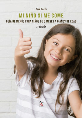 MI NIÑO SI ME COME - 2ªED.